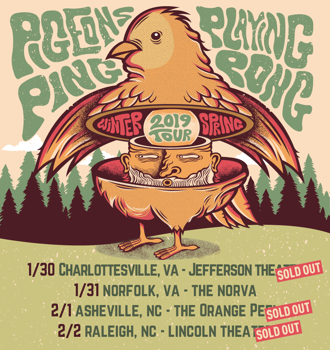 Pigeons Playing Ping Pong - Winter 2019 Tour - Southern VA & North Carolina