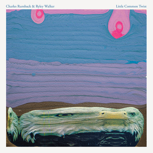Ryley Walker & Charles Rumback - Little Common Twist