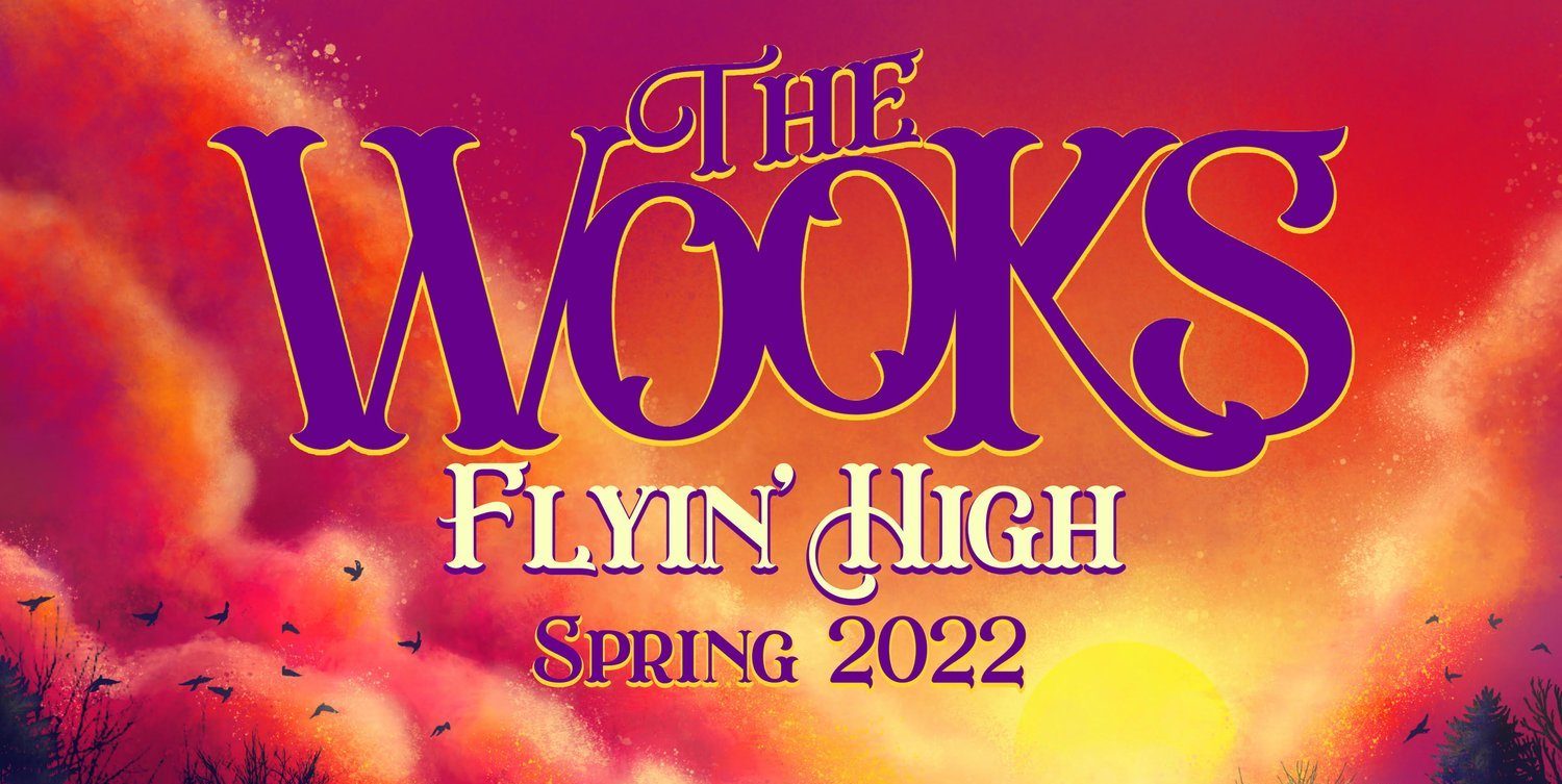 The Wooks - Flyin' High Spring Tour 2022