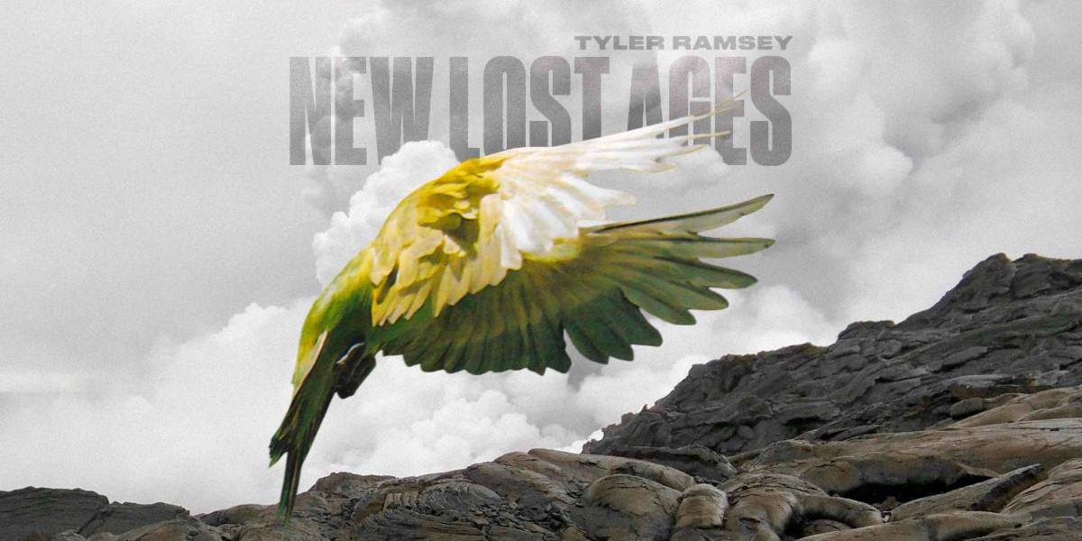Tyler Ramsey - New Lost Ages